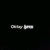 Oktay lyrcs