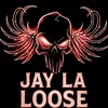 jaylaloose