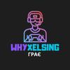 whyxelsingplays