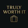 Truly Worth It