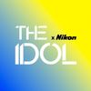 THE IDOL x Nikon
