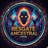 Resgate Ancestral