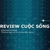 review.cuoc.song.tiktok