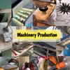 Machinery production