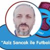 Aziz Sancak spor yazarı