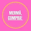Mermã compra