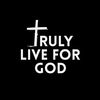 trulyliveforgod