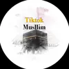 musllim.tiktok