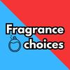 Fragrance Choices