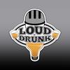 The Loud ‘N Drunk Podcast