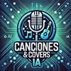 Canciones & Covers IA