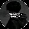 REBEL STAR☆SAIKO7