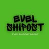 Evel Shipost 🍀 𝓜𝓾𝓼𝓲𝓬