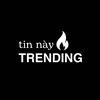 Tin Này Trending