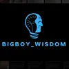 bigboy_wisdom
