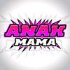 _anak_mama_2