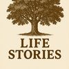Life Stories