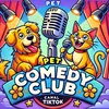 PET COMEDY CLUB