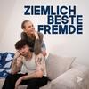 Ziemlich Beste Fremde Podcast