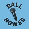 ball.nower.pod