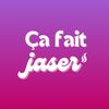 Ça Fait Jaser