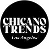 CHICANO TRENDS