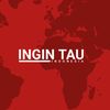 Ingin Tau