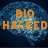 Bio-Hacked Health