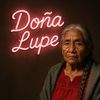 Doña Lupe la única y original