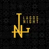 Lagos Night UK 🇬🇧