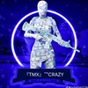 tmxcrazy1