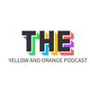 yellowandorangepodcast