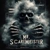 Mr. Scaremeister
