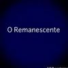 REMANESCENTE