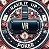 rake.it.up.vr.poker