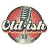 Old•ish Podcast