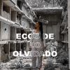 Ecos de lo Olvidado