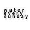 watereverysunday