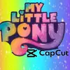 my_little_pony_capcut