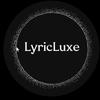 Lyric Luxe