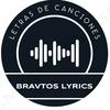 bravtos.lyrics