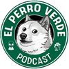 El Perro Verde Podcast