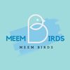 meem Birds 🦜