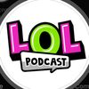 LOL Podcast