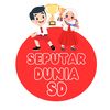 SEPUTAR DUNIA SD