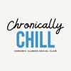 Chronically ChILL