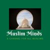 MuslimMinds | MuslimsJourney