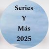 Series & Más