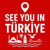 See You in Türkiye