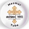 MezmurTube